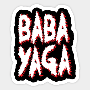 Big Bad BABA YAGA! Sticker